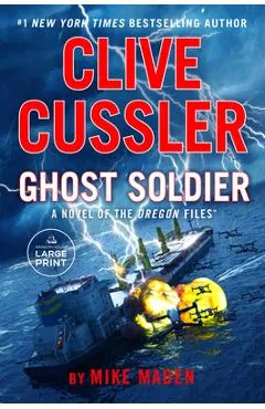 Clive Cussler Ghost Soldier - Mike Maden