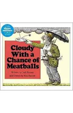 Cloudy with a Chance of Meatballs - Judi Barrett