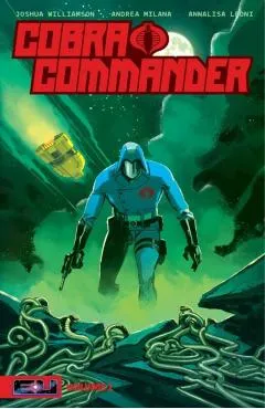 Cobra Commander Volume 1 - Joshua Williamson
