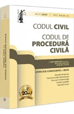 Codul civil. Codul de procedura civila Act. Iulie 2024 - Dan Lupascu