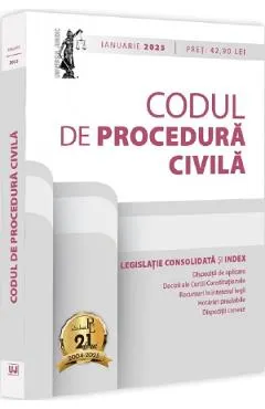 Codul de procedura civila. Ianuarie 2025 - Dan Lupascu