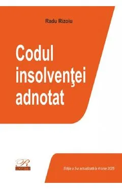 Codul insolventei adnotat Ed.2025 - Radu Rizoiu
