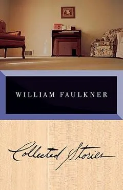 Collected Stories - William Faulkner