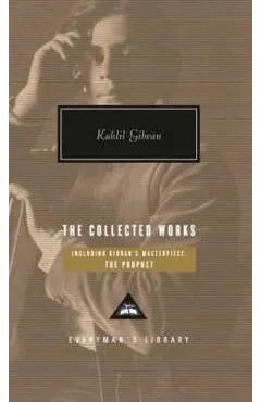 Collected Works of Kahlil Gibran - Kahlil Gibran