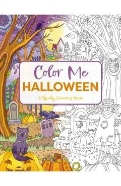 Color Me Halloween: A Spooky Coloring Book - Editors Of Cider Mill Press
