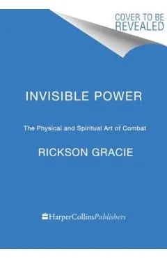 Comfort in Darkness: The Invisible Power of Jiu Jitsu - Rickson Gracie