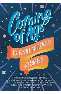 Coming of Age: 13 B'nai Mitzvah Stories - Jonathan Rosen
