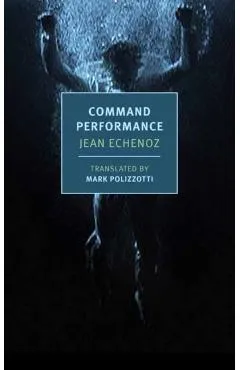 Command Performance - Jean|polizzotti Echenoz