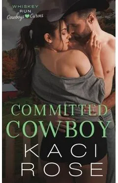 Committed Cowboy - Kaci Rose