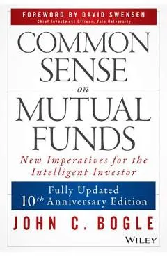 Common Sense on Mutual Funds - John C. Bogle