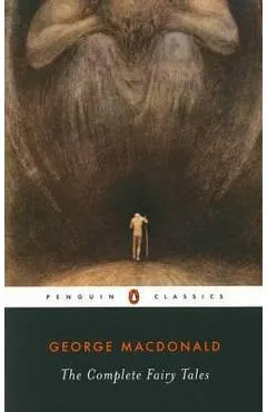 Complete Fairy Tales - George MacDonald