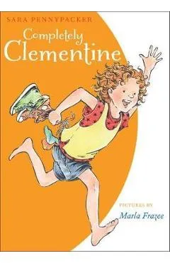 Completely Clementine - Sara Pennypacker