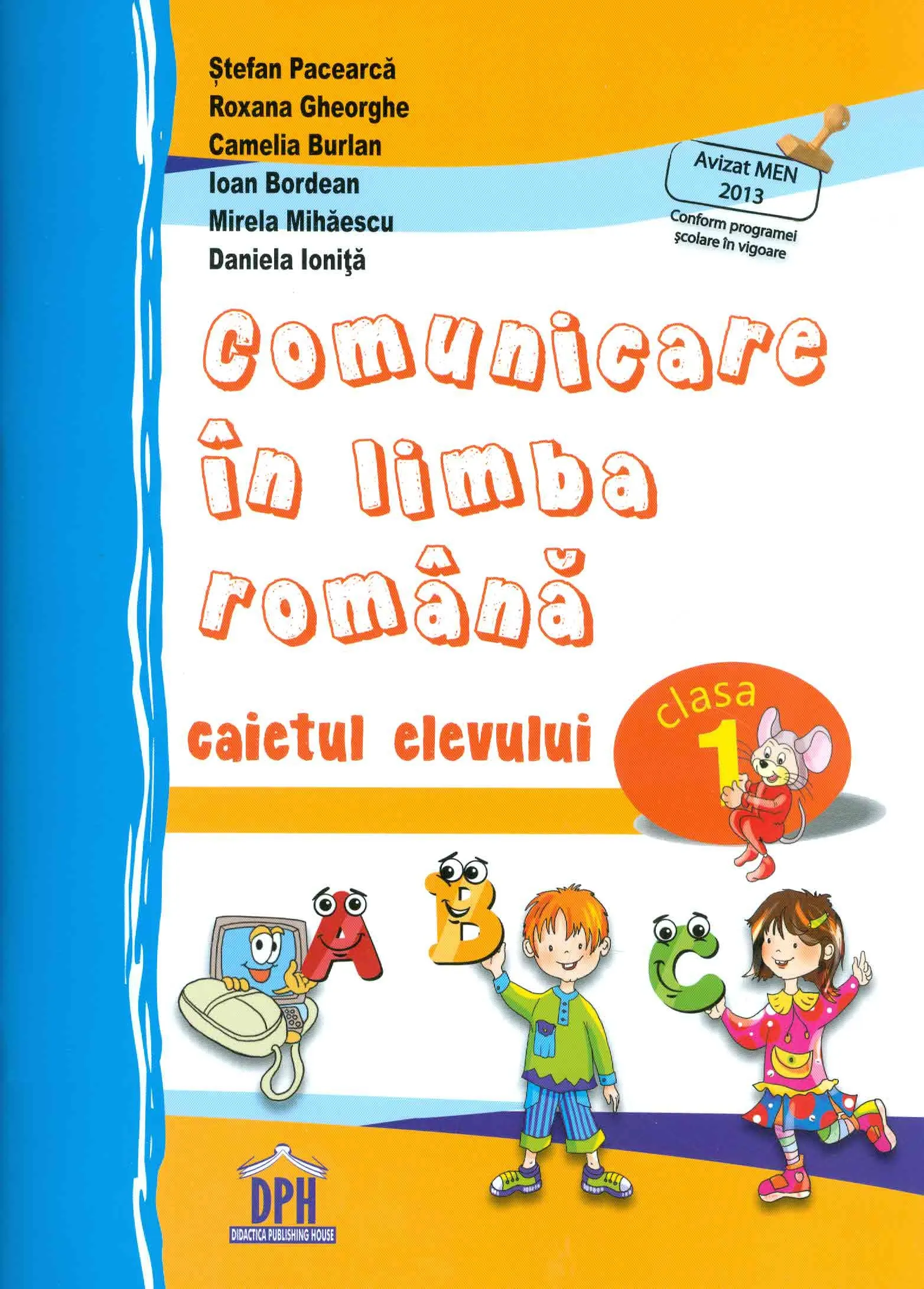 Comunicare in limba romana, clasa I, caietul elevului