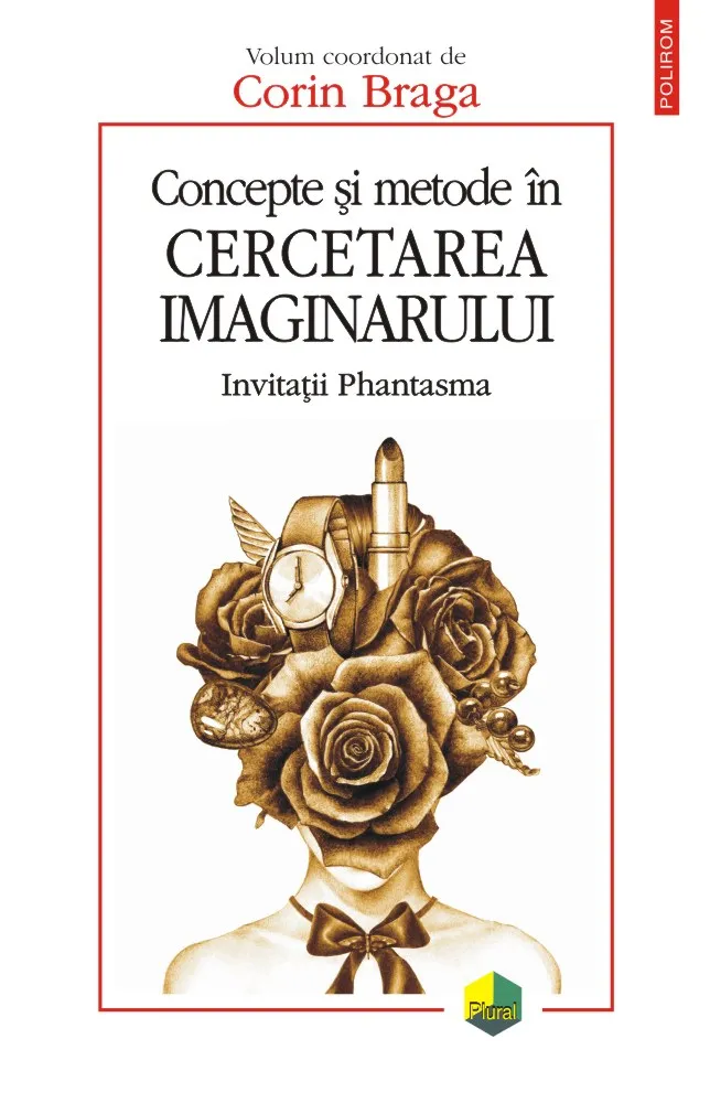 Concepte şi metode în cercetarea imaginarului. Invitații Phantasma