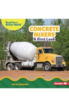 Concrete Mixers: A First Look - Zelda Wagner