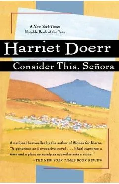 Consider This, Se�ora - Harriet Doerr