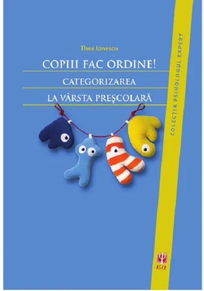 Copiii fac ordine!  | Ionescu Thea