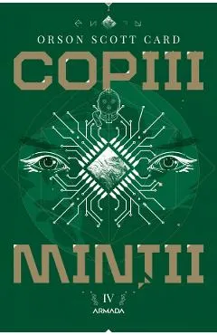 Copiii mintii. Seria Jocul lui Ender Partea 4 - Orson Scott Card