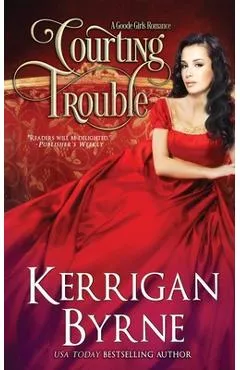 Courting Trouble - Kerrigan Byrne