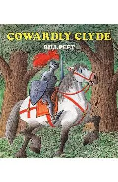 Cowardly Clyde - Bill Peet