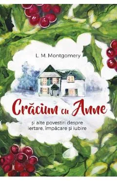 Craciun cu Anne - L.M. Montgomery