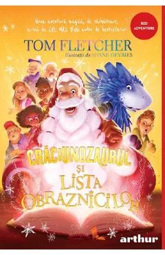 Craciunozaurul si Lista Obraznicilor - Tom Fletcher