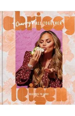 Cravings: All Together: Recipes to Love - Chrissy Teigen