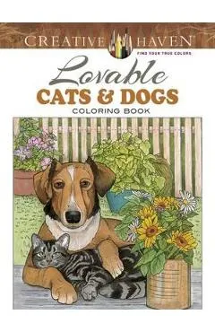 Creative Haven Lovable Cats and Dogs Coloring Book