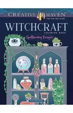 Creative Haven Witchcraft Coloring Book: Spellbinding Designs - Jessica Mazurkiewicz
