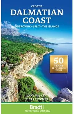 Croatia: Dalmatian Coast: Dubrovnik, Split, the Islands - Jane Foster
