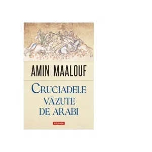 Cruciadele vazute de arabi