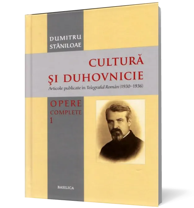 Cultură și duhovnicie (vol. 1): Articole publicate în Telegraful Român (1930-1936)