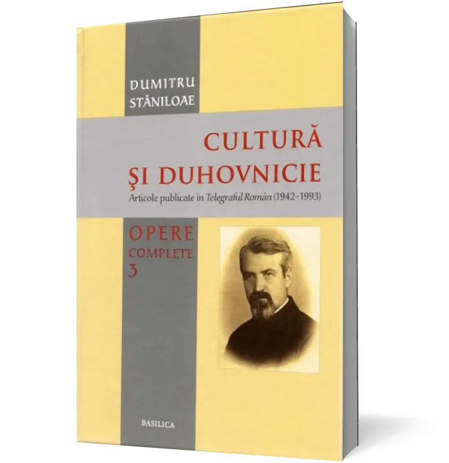 Cultură și duhovnicie (vol. 3): Articole publicate în Telegraful Român (1942-1993)