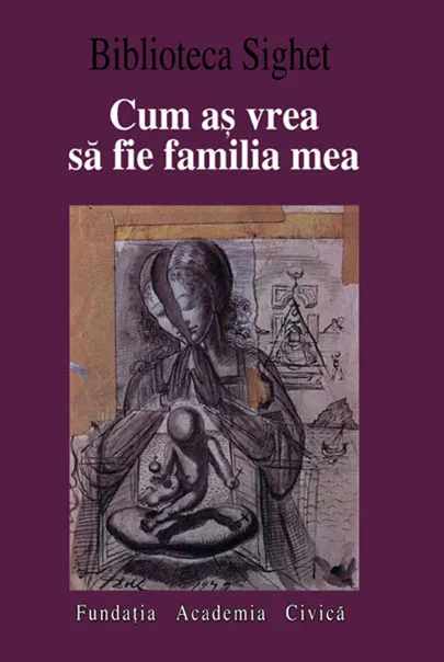 Cum as vrea sa fie familia mea |