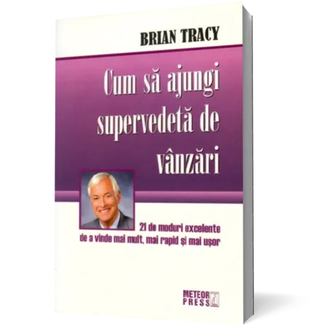 Cum sa ajungi supervedeta de vanzari