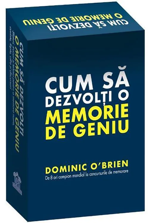 Cum sa dezvolti o memorie de geniu | Dominic O'Brien