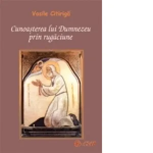 Cunoasterea lui Dumnezeu prin rugaciune