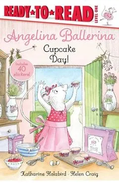 Cupcake Day!: Ready-To-Read Level 1 - Katharine Holabird
