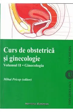 Curs de obstetrica si ginecologie - vol. 2 - Ginecologia - Mihai Pricop
