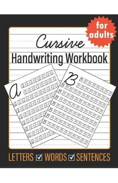 Cursive Handwriting for Adults: Learn Cursive Writing for Adults - Sultana Publishing