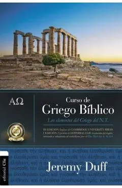 Curso de Griego Bíblico: Los Elementos del Griego del NT - Jeremy Duff