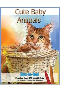 Cute Baby Animals - Dot-to-Dot Puzzles from 150-448 Dots - Laura's Dot To Dot Therapy