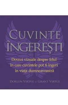 Cuvinte ingeresti - Doreen Virtue, Grant Virtue