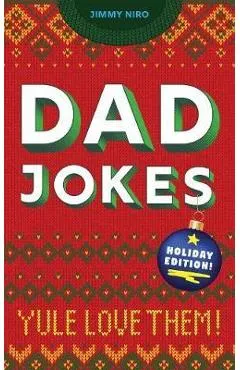 Dad Jokes: Holiday Edition - Jimmy Niro
