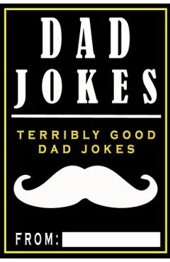 Dad Jokes: Terribly Good Dad Jokes - Share The Love Gifts