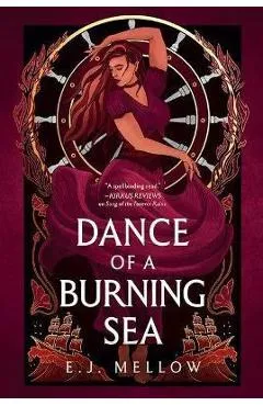 Dance of a Burning Sea - E. J. Mellow