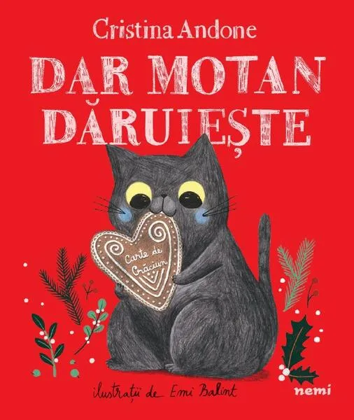 Dar motan dăruiește - Paperback brosat - Cristina Andone - Nemira