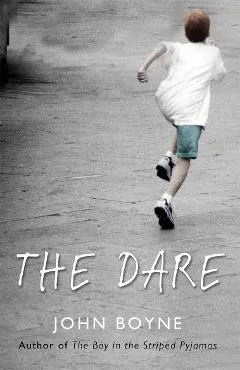 Dare - John Boyne