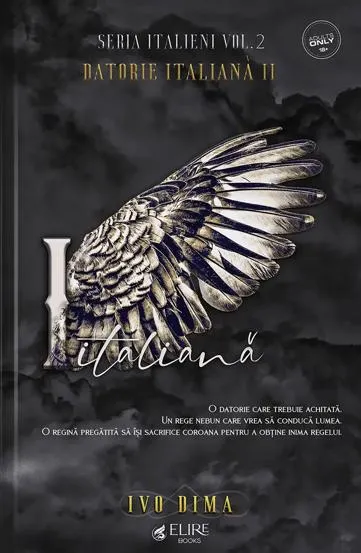 Datorie Italiană Partea II. Seria Italieni Vol.2 (Elire Books)