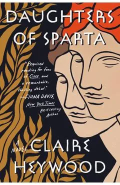 Daughters of Sparta - Claire Heywood